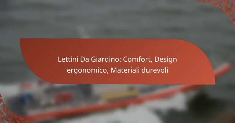 Lettini Da Giardino: Comfort, Design ergonomico, Materiali durevoli