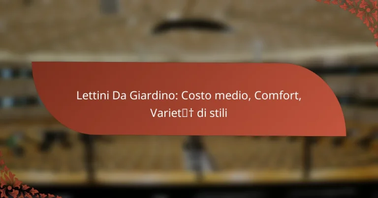Lettini Da Giardino: Costo medio, Comfort, Varietà di stili