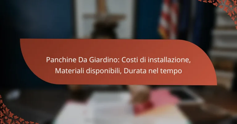 Panchine Da Giardino: Costi di installazione, Materiali disponibili, Durata nel tempo