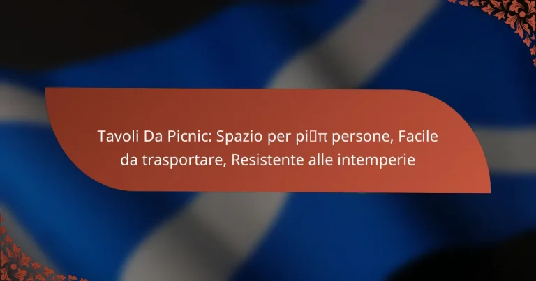 Tavoli Da Picnic: Spazio per più persone, Facile da trasportare, Resistente alle intemperie